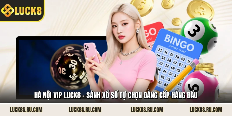 Hà Nội Vip LUCK8