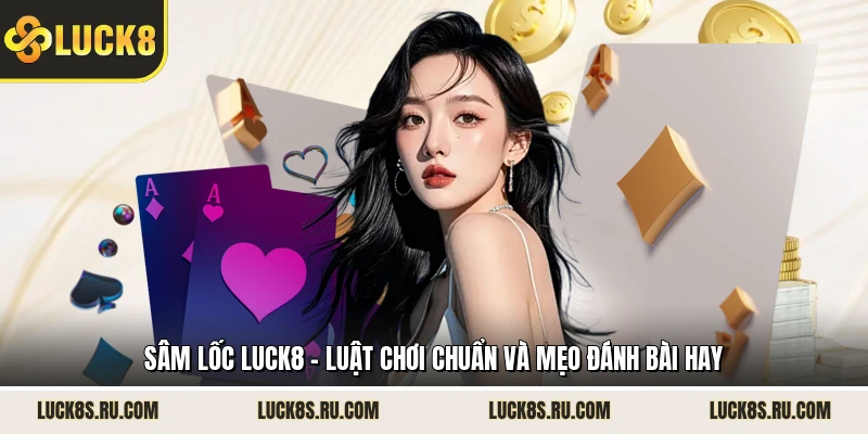 Sâm Lốc LUCK8