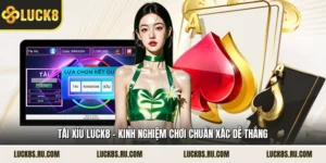 Tài Xỉu LUCK8
