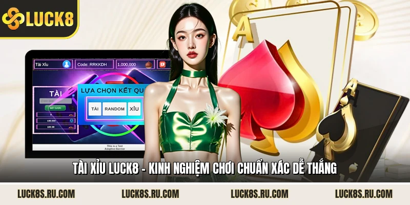 Tài Xỉu LUCK8