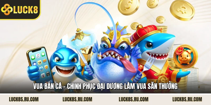 Vua Bắn Cá
